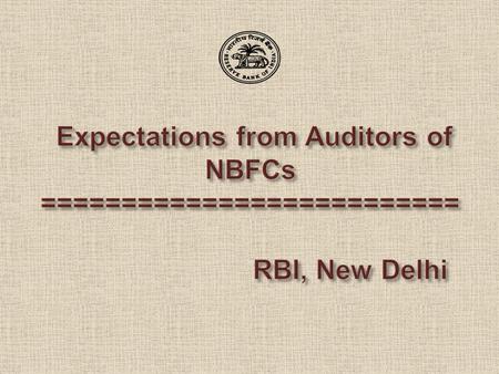 Expectations from Auditors of NBFCs ==========================