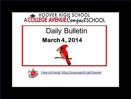 View online at:  Daily Bulletin March 4, 2014.