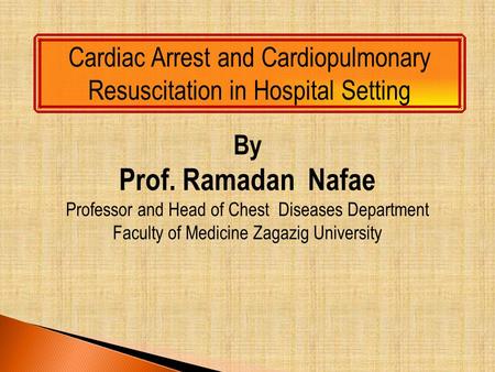 Cardiac Arrest and Cardiopulmonary Resuscitation in Hospital Setting