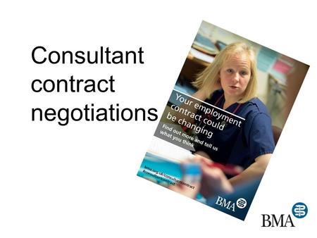 Consultant contract negotiations. Why is this happening? Financial challenge DDRB report Consultant numbers have risen by 62% since 1999 & expected to.