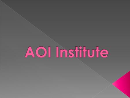 AOI Institute was first established in May 2003 and we are proudly the first fully online institute in Australia delivering IT course in Australia. Later.