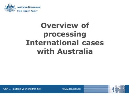 Overview of processing International cases with Australia.