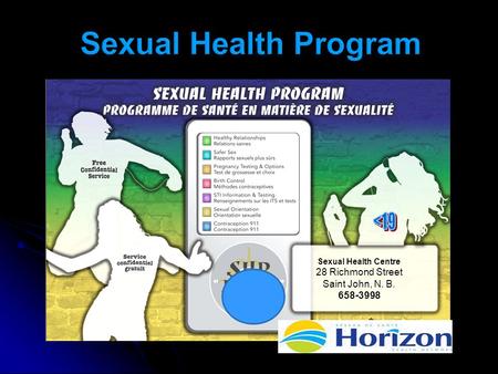 19 Sexual Health Centre 28 Richmond Street Saint John, N. B. 658-3998.