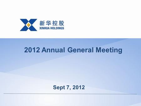 Sept 7, 2012 2012 Annual General Meeting. Shareholder Resolutions.