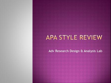 Adv Research Design & Analysis Lab.  What do you do when you have two articles with the SAME AUTHORS and published in the SAME YEAR?  Give a full APA.