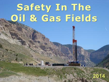 Safety In The Oil & Gas Fields