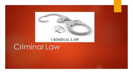 Criminal Law.