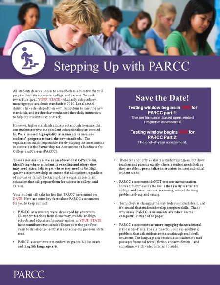 Stepping Up with PARCC All students deserve access to a world-class education that will prepare them for success in college and careers. To work toward.