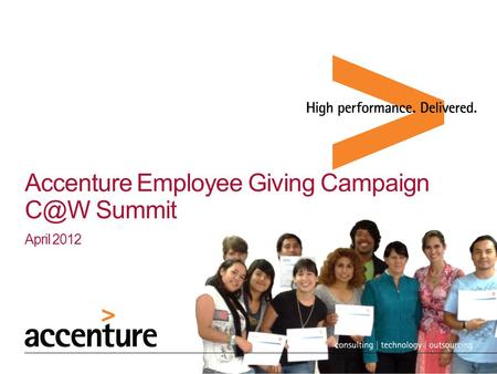 Accenture Employee Giving Campaign Summit April 2012