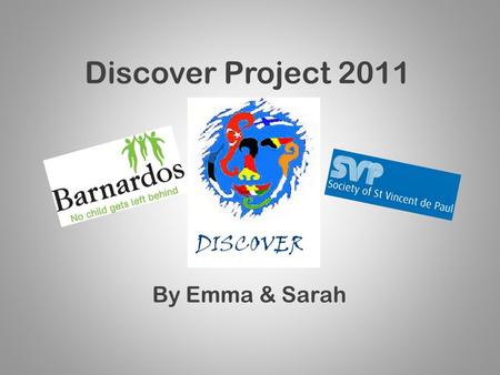 Discover Project 2011 By Emma & Sarah. Introduction... Hello, my name is Sarah Burke and this is Emma Mulcahy. We are 2 nd year Travel and Tourism students.