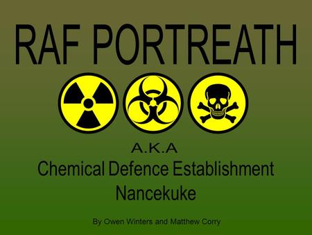 RAF PORTREATH A.K.A Chemical Defence Establishment Nancekuke