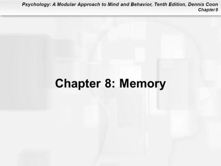 Chapter 8: Memory.