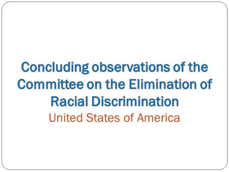 ARTICLE 1 Review the definition of racial discrimination used in the federal and state legislation and in court practice: may not be discriminatory in.