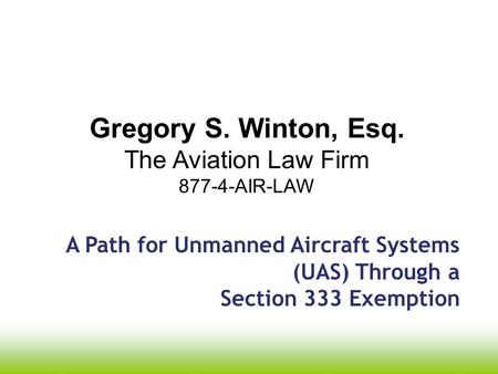 Gregory S. Winton, Esq. The Aviation Law Firm