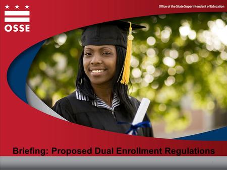Briefing: Proposed Dual Enrollment Regulations 1.