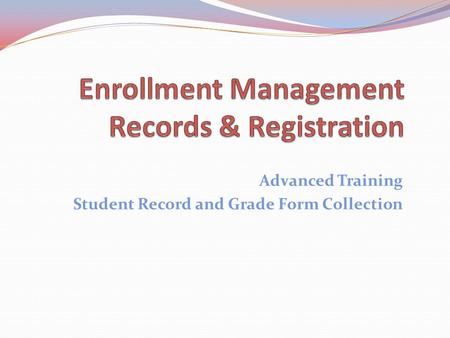 Advanced Training Student Record and Grade Form Collection.