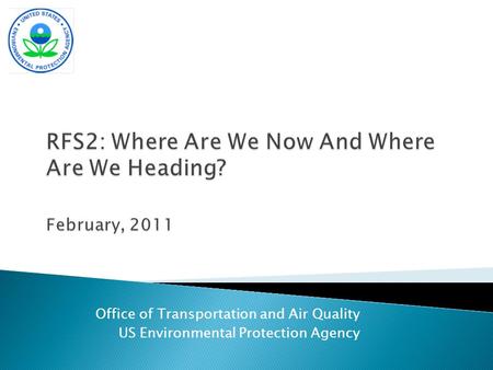 Office of Transportation and Air Quality US Environmental Protection Agency.