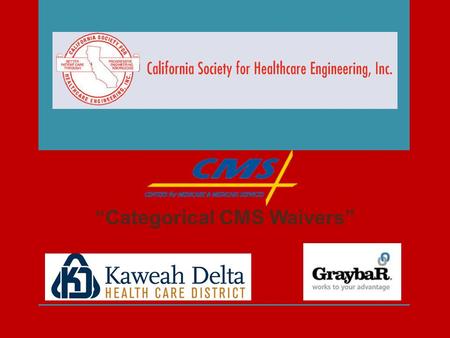 “Categorical CMS Waivers”
