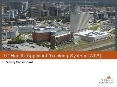 UTHealth Applicant Tracking System (ATS)