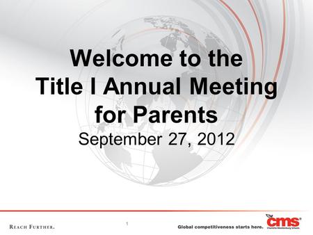 1 Welcome to the Title I Annual Meeting for Parents September 27, 2012.