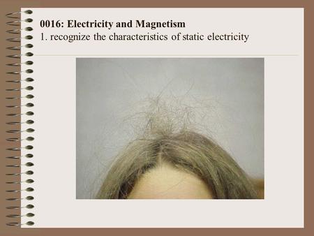 0016: Electricity and Magnetism 1