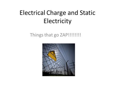 Electrical Charge and Static Electricity