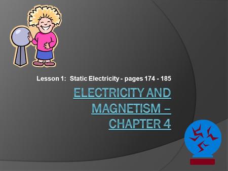Electricity and Magnetism – Chapter 4