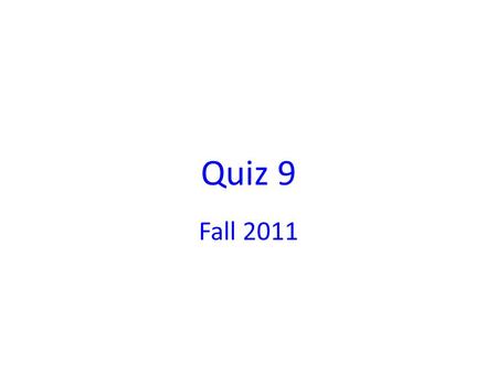 Quiz 9 Fall 2011. 1. For magnets, like poles repel each other and unlike poles A. also repel each other. B. attract each other. C. can attract or repel.