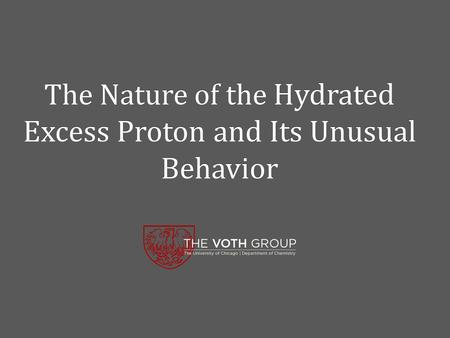 The Nature of the Hydrated Excess Proton and Its Unusual Behavior