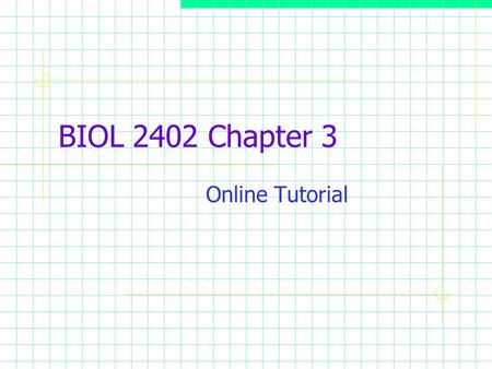 BIOL 2402 Chapter 3 Online Tutorial. Topics: I. Review of membrane structure II. Membrane transport A. Permeability B. Diffusion.