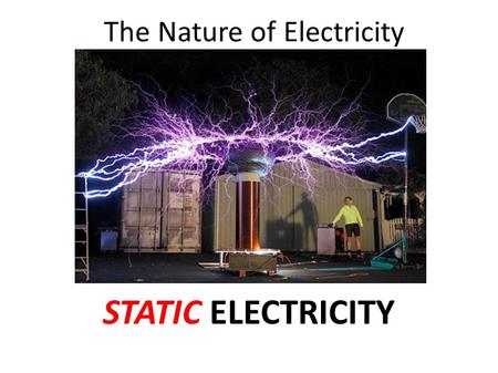 The Nature of Electricity
