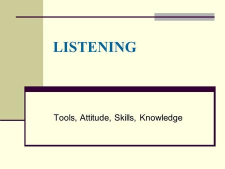 Tools, Attitude, Skills, Knowledge