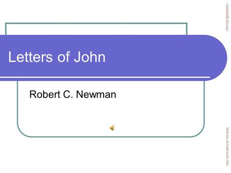 Letters of John Robert C. Newman Abstracts of Powerpoint Talks - newmanlib.ibri.org -newmanlib.ibri.org.