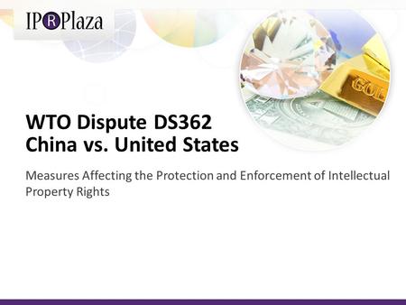 WTO Dispute DS362 China vs. United States