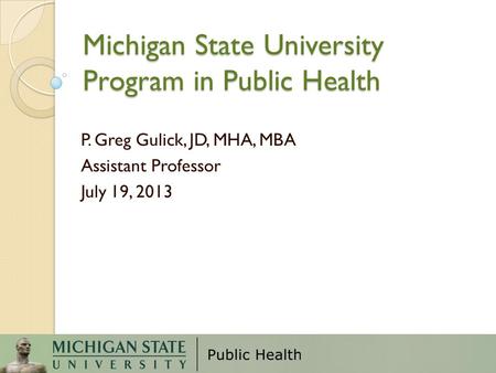 Michigan State University Program in Public Health