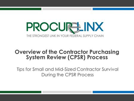 Overview of the Contractor Purchasing System Review (CPSR) Process