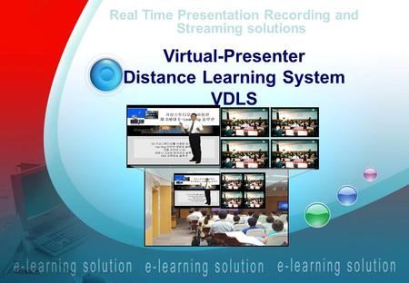 ㈜다림비젼 Real Time Presentation Recording and Streaming solutions Virtual-Presenter Distance Learning System VDLS.