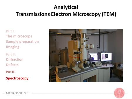 Analytical Transmissions Electron Microscopy (TEM)