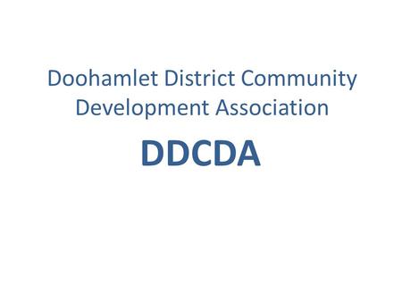 Doohamlet District Community Development Association DDCDA.