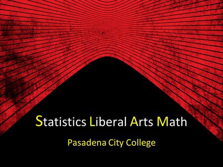 Statistics Liberal Arts Math