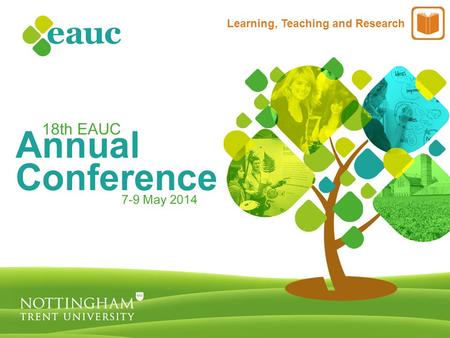 Learning, Teaching and Research. Making the links: Bringing together Enterprise & Sustainability Education.