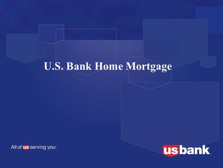U.S. Bank Home Mortgage.