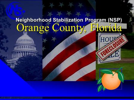 Neighborhood Stabilization Program (NSP) Orange County, Florida.