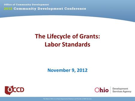 The Lifecycle of Grants: Labor Standards November 9, 2012.