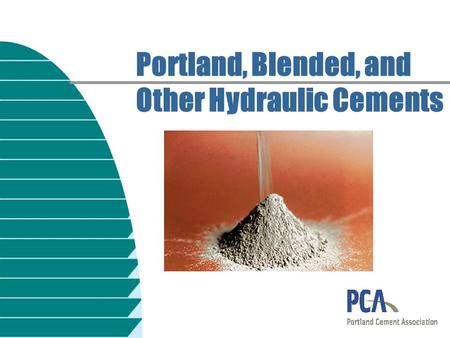 Portland, Blended, and Other Hydraulic Cements