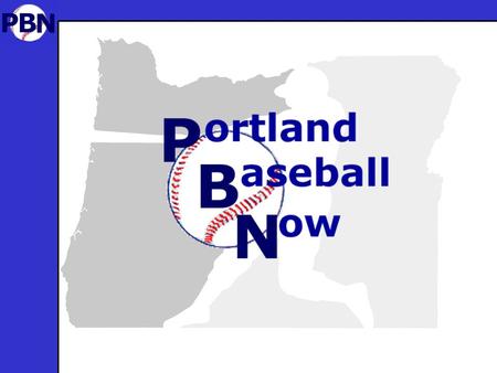 Organizational Identity Bring Major League Baseball to Portland Involve the Community.