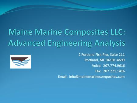 Maine Marine Composites LLC: Advanced Engineering Analysis