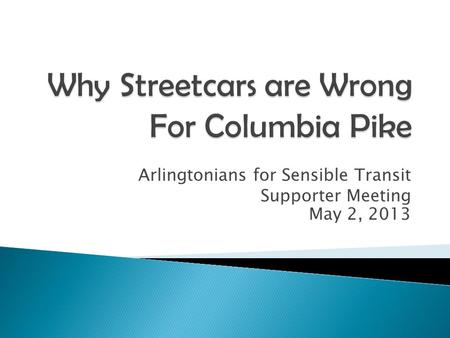 Arlingtonians for Sensible Transit Supporter Meeting May 2, 2013.