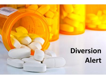 Diversion Alert. Prescription Monitoring Program Trends among Individuals Arrested in Maine for Trafficking Prescription Drugs, 2014 Christina Holt, MD,