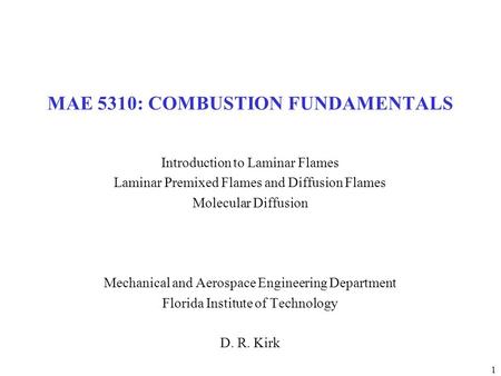 MAE 5310: COMBUSTION FUNDAMENTALS